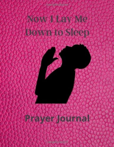 Now I Lay Me Down to Sleep Prayer Journal