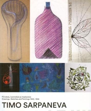 Timo Sarpaneva piirroksia, luonnoksia ja maalauksia