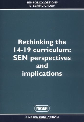 Rethinking the 14-19 Curriculum Sen Perspectives and Implications