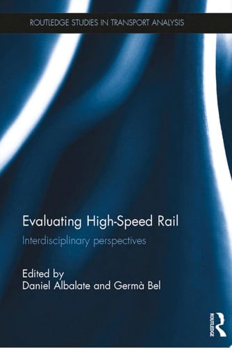 Evaluating High-Speed Rail Interdisciplinary perspectives