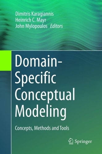 Domain-Specific Conceptual Modeling Concepts, Methods and Tools