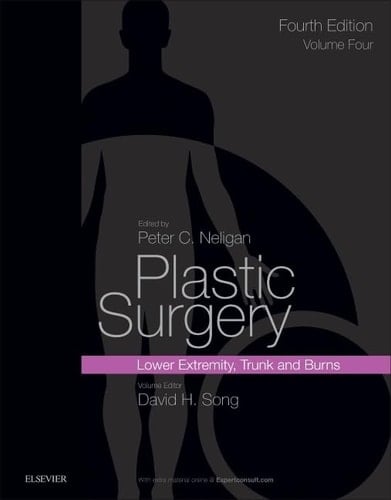Plastic Surgery Volume 4: Trunk and Lower Extremity