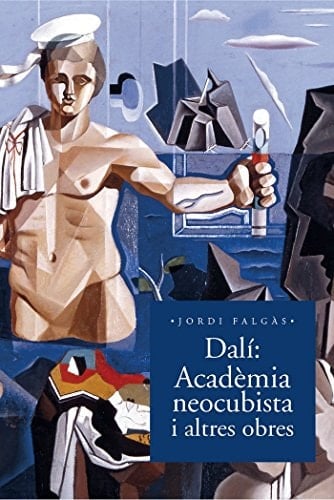 Dalí Acadèmia neocubista i altres obres