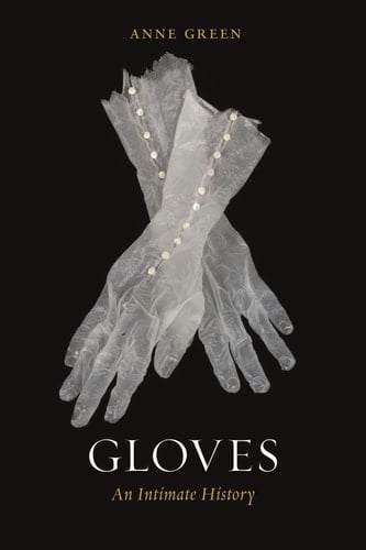 Gloves An Intimate History