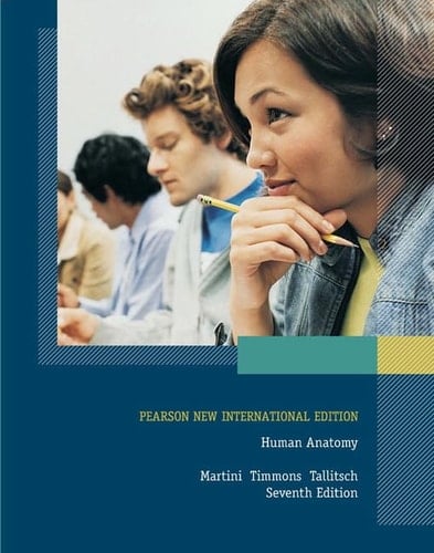 Human Anatomy Pearson New International Edition