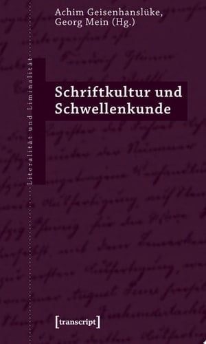 Schriftkultur und Schwellenkunde