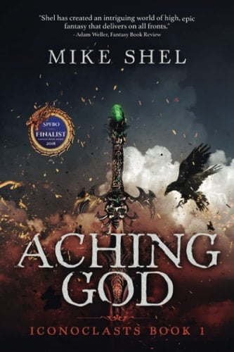 Aching God Iconoclasts - Book I
