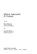 Clinical Approaches to Violence (Wiley Series in Clinical Approaches to Criminal Behaviour)
