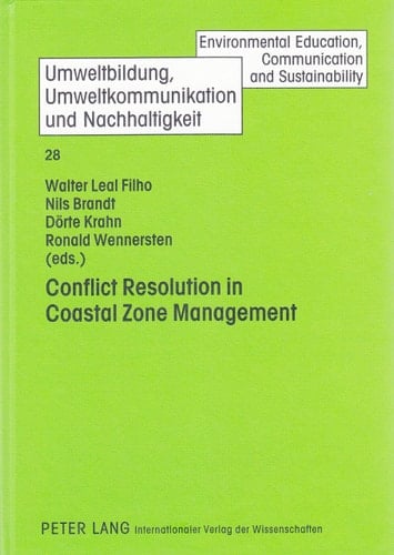 Conflict Resolution in Coastal Zone Management (Umweltbildung, Umweltkommunikation und Nachhaltigkeit / Environmental Education, Communication and Sustainability)