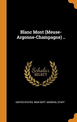 Blanc Mont (Meuse-Argonne-Champagne) . .