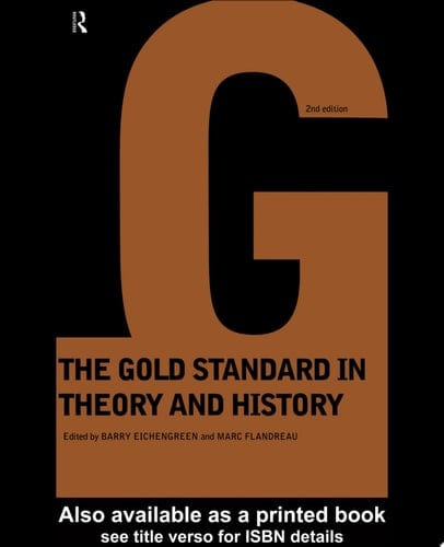Gold Standard In Theory & History