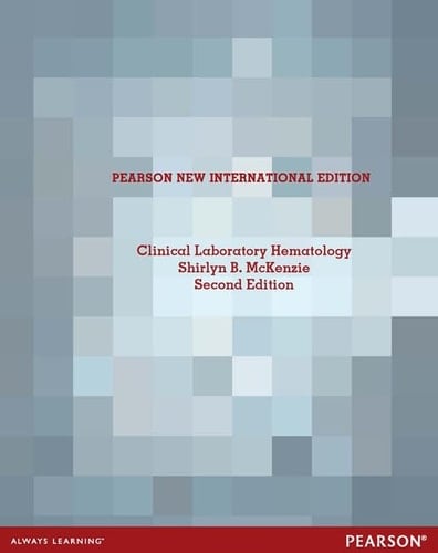 Clinical Laboratory Hematology Pearson New International Edition