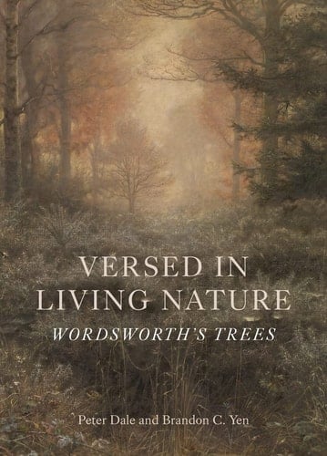 Versed in Living Nature Wordsworth’s Trees