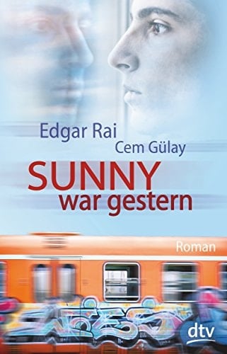 Sunny war gestern Roman