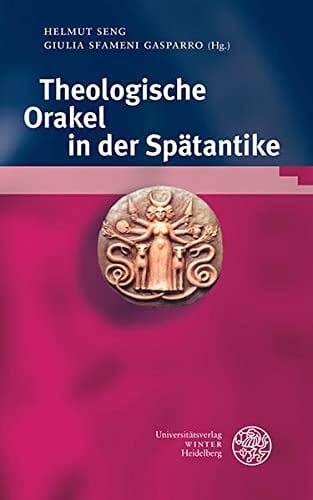 Bibliotheca Chaldaica / Band 5 Theologische Orakel in Der Spatantike