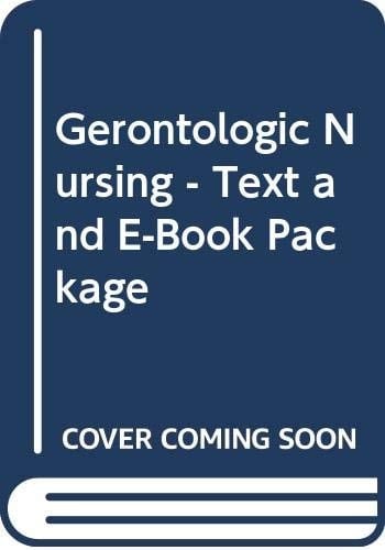 Gerontologic Nursing - Text and E-Book Package