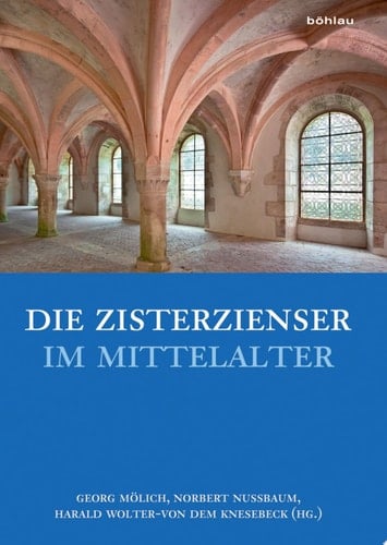Die Zisterzienser im Mittelalter