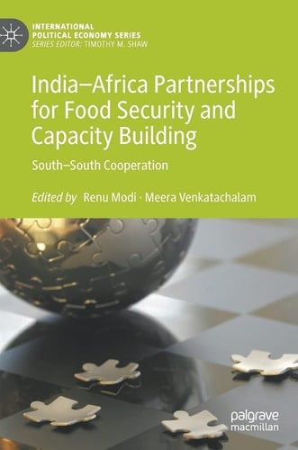 India–Africa Partnerships for Food Security and Capacity Building South–South Cooperation