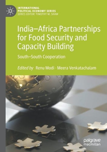 India–Africa Partnerships for Food Security and Capacity Building South–South Cooperation