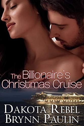 The Billionaire's Christmas Cruise (Malloy Brothers Book 1)