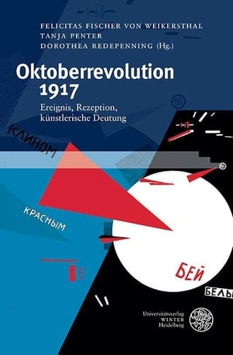 Oktoberrevolution 1917 Ereignis, Rezeption, künstlerische Deutung