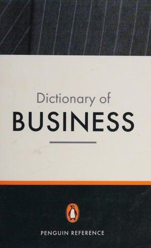 The New Penguin Dictionary of Business