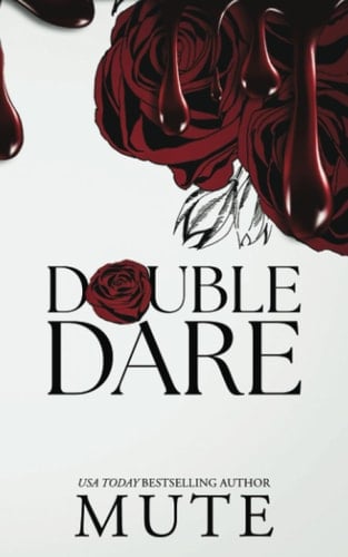 Double Dare: A Dark Mafia Romance