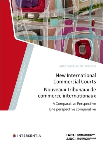 New International Commercial Courts A Comparative Perspective