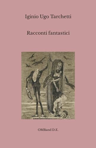 Racconti fantastici: (Edizione integrale) (Italian Edition)