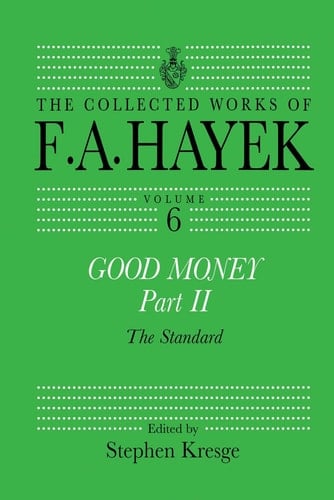 The collected works of Friedrich August Hayek