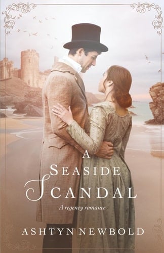 A Seaside Scandal: A Regency Romance