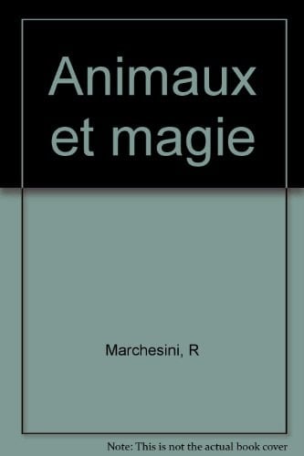 Animaux et magie : symboles, traditions et interprétations