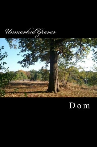 Unmarked Graves A Collection of Short Stories