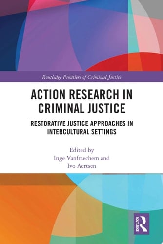 Action Research in Criminal Justice Restorative justice approaches in intercultural settings
