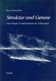 Struktur und Genese Jean Piagets Transformation der Philosophie