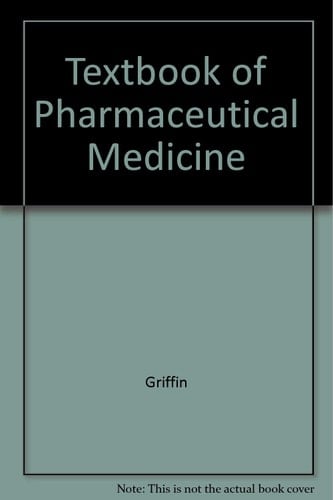 The Textbook of Pharmaceutical Medicine