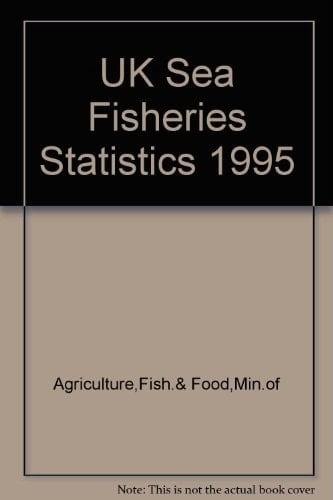 UK Sea Fisheries Statistics 1995