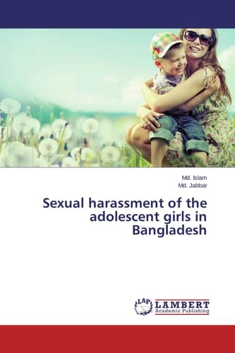 Sexual Harassment of the Adolescent Girls in Bangladesh