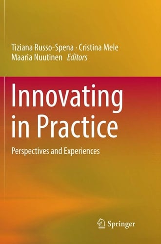Innovating in Practice Perspectives and Experiences