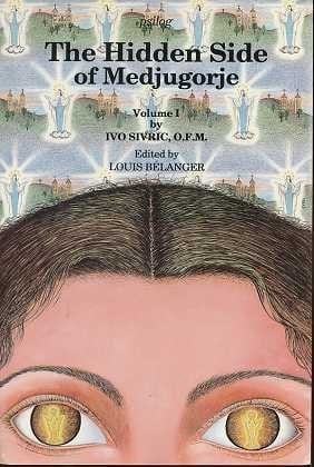 The Hidden Side of Medjugorje: A theologian's observations