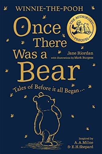 Winnie-The-Pooh Once There Was a Bear (Official 95th Anniversary Prequel): Tales of Before It All Began...