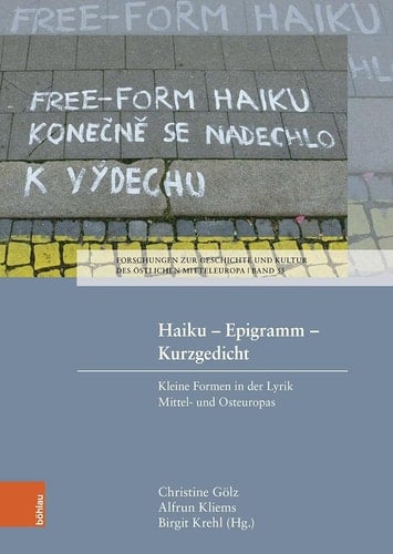 Haiku - Epigramm - Kurzgedicht kleine Formen in der Lyrik Mittel- und Osteuropas