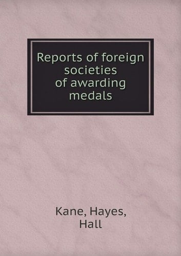 Reports of foreign societies of awarding medals