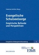 Evangelische Schulseelsorge Empirische Befunde und Perspektiven