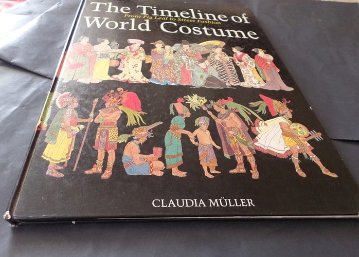 The Timeline of World Costume From Fig Leaf to Street Fashion