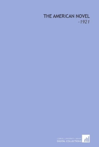 The American Novel: -1921