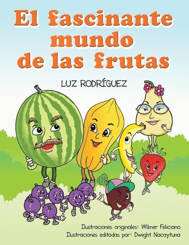 El Fascinante Mundo de Las Frutas