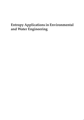 Entropy Applications in Environmental and Water Engineering