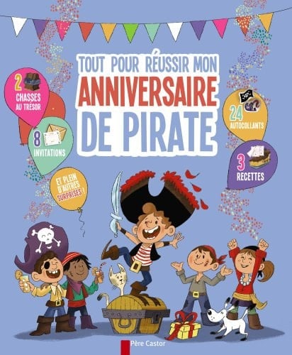 Tout pour réussir mon anniversaire de pirate