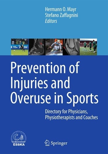 Prevention of Injuries and Overuse in Sports Directory for Physicians, Physiotherapists, Sport Scientists and Coaches